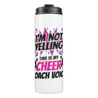 I'm Not Yelling This Is My Cheer Coach Voice