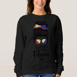 I'm not yelling this is my filipino voice Philippi Sweatshirt
