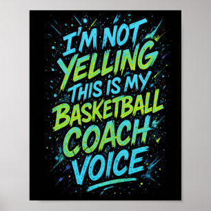 I'm Not Yelling This Is My Sketll Coach Voice - Fu Poster