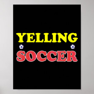 Im Not Yelling This Is My Soccer Dad Voice Fan Ch Poster