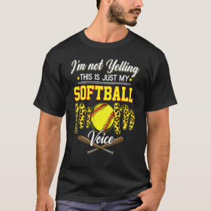 I'm Not Yelling This Is My Softball Mum Voice Soft T-Shirt
