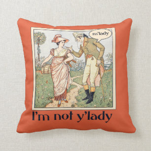 I'm not y'lady cushion