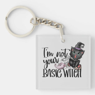 I'm Not Your Basic Witch – Black Cat Key Ring