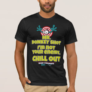 I'm not your enemy Mr DONKEY SHOT T-Shirt