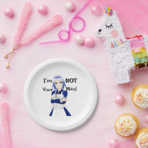 I'm Not Your Maid Paper Plate