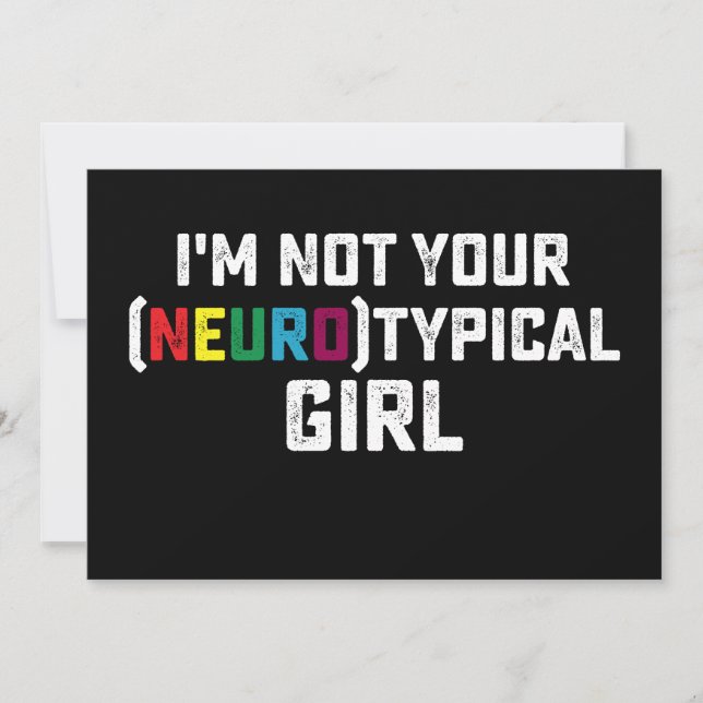 I'm Not Your Neurotypical Girl Autism Awareness Invitation (Front)