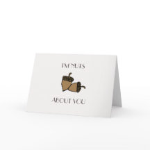 I'm nuts about you hazelnut Valentines card