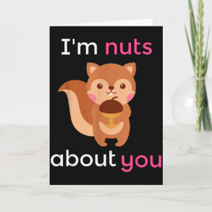 Im Nuts About You Heart Squirrel Valentine Gift Card