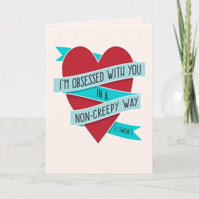 I'm Obsessed with You... Funny Love Card (Front)