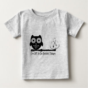 I'm off to do british things baby T-Shirt