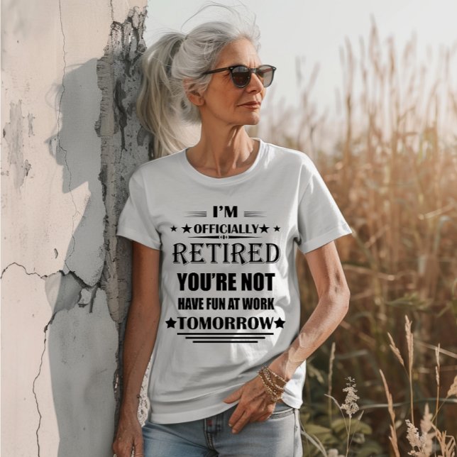 I'm officially retired Funny Retirement Gifts T-Shirt (Creator Uploaded)