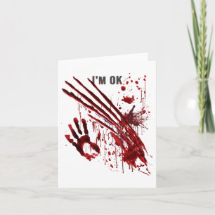 I'm Ok Bloody Hand Blood Splatter Handprint Claws  Card