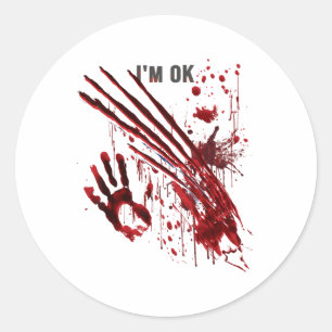 I'm Ok Bloody Hand Blood Splatter Handprint Claws Classic Round Sticker
