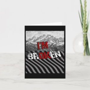 I'm Ok Broken - I'm Broken 1  Card