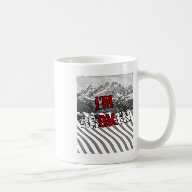 I'm Ok Broken - I'm Broken 1  Coffee Mug (Right)