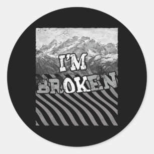 I'm Ok Broken-im Broken Classic Round Sticker