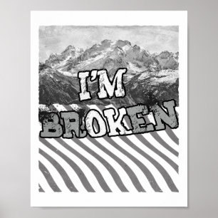 I'm Ok Broken-im Broken  Poster
