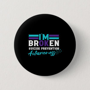 I'm Ok Broken Suicide Prevention Awareness 6 Cm Round Badge