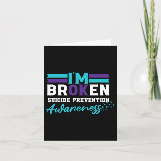 I'm Ok Broken Suicide Prevention Awareness  Card (Front)