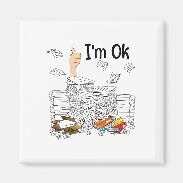 I'm Ok Grading Papers Teacher Life  Magnet (Front)