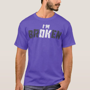 I'm Ok I M Broken Grief Keepsake Mental Health Awa T-Shirt