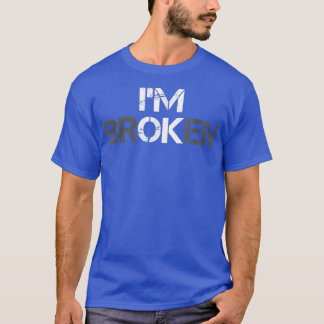 I'm Ok - I'm Broken Mental Health Awareness 2406  T-Shirt
