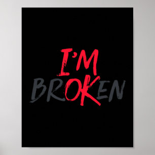 Im Ok Im Broken Mental Health Awareness Poster
