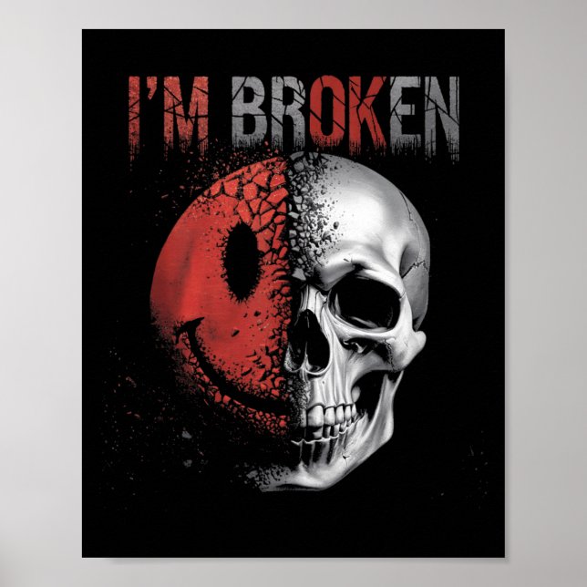 Im Ok Im Broken Poster (Front)