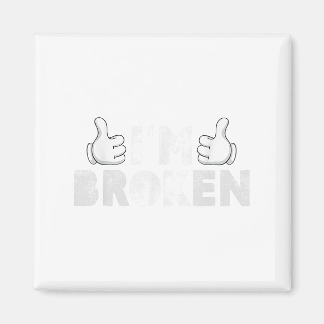 I'm Ok I'm Broken Suicide Prevention Mental Health Magnet (Front)