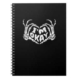 I'm Okay Funny Halloween Costume Skeleton Hands He Notebook