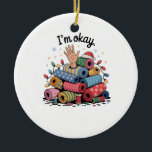 I'm Okay Funny Quilting Christmas Lovers Ceramic Ornament<br><div class="desc">Im Oky Quilt,  Quilting Humour Christmas,  Quilter Inside Joke,  Festive Sewing Meme,  Crafty Holiday Shirt,  Funny Quilt Block,  OKY Quilt Lover,  Cosy Christmas Craft,  Quilting Community Gift,  Holiday Maker Humour</div>