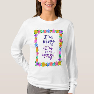 I'm Okay & I'm On My Way Joyce Meyer T-Shirt