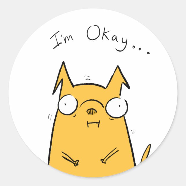 I'm okay.... Sticker (Front)
