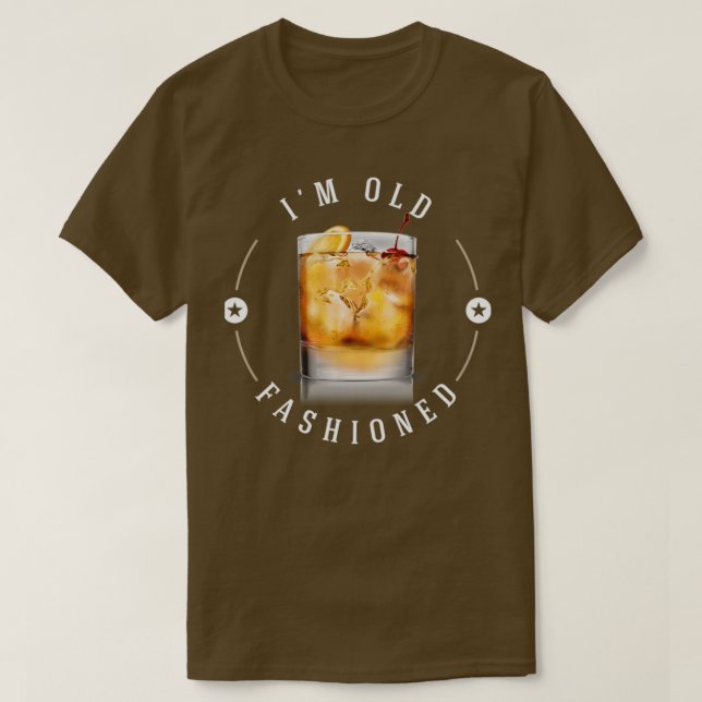 Im Old Fashioned T-Shirt (Design Front)