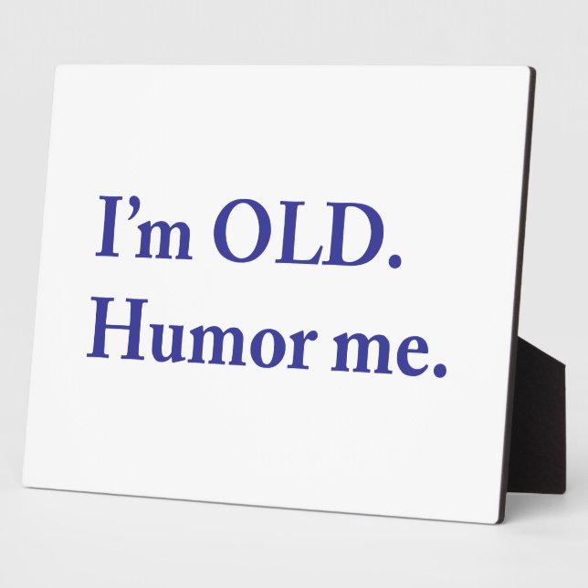 I'm OLD. Humour me. Plaque (Side)