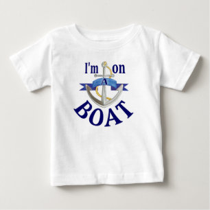 I'm on a Boat funny baby vacation cruise tee