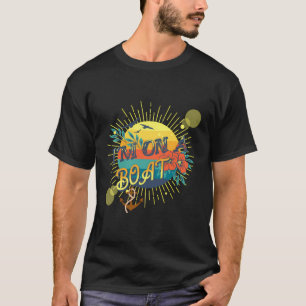 I'M On A Boat Saying Booting Yacht T-Shirt