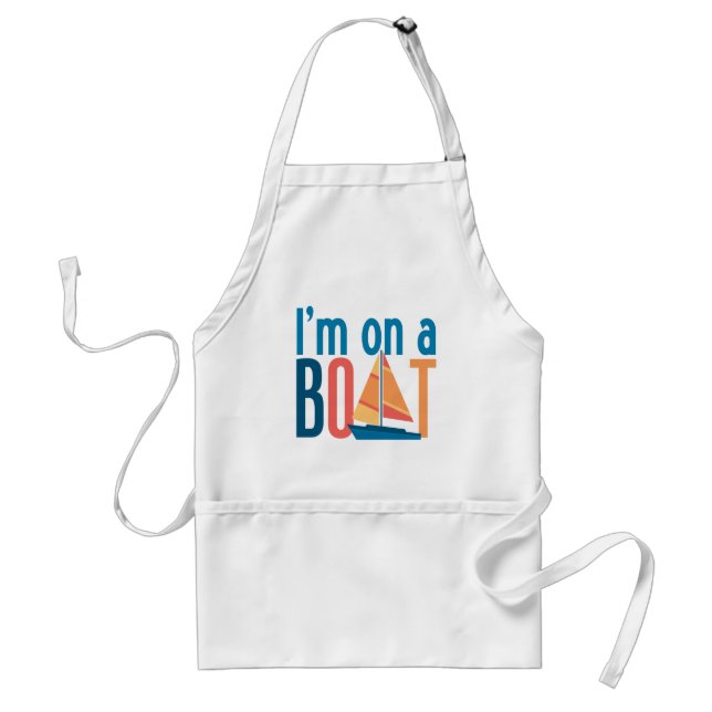 I'm on a Boat Standard Apron (Front)