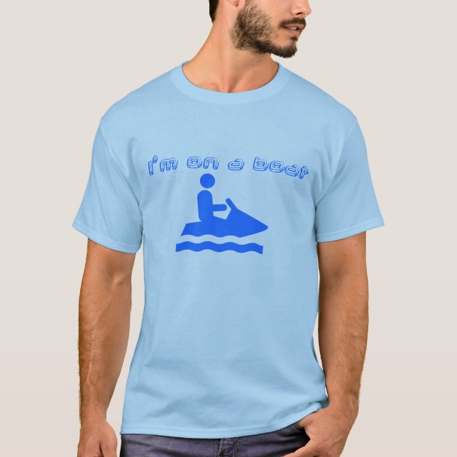 I'm On A Boat T-Shirt (Front)