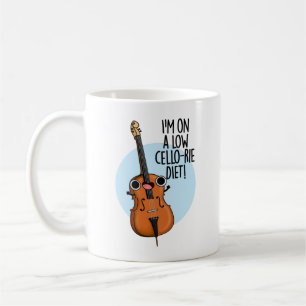 I'm On A Low Cello-rie Diet Funny Cello Pun Coffee Mug