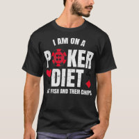 Im On A Poker Diet Fish And Chips Funny Poker Pu
