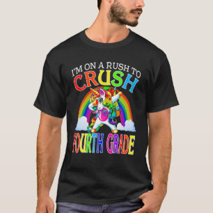 I'm On A Rush To Crush Fourth Grade Unicorn Back T T-Shirt
