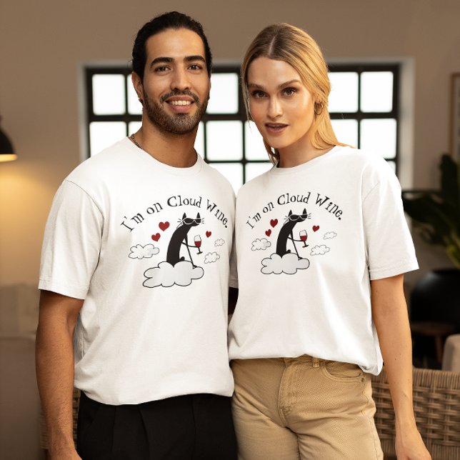 I'm On Cloud Wine Funny Love Wine Quote T-Shirt (Creator Uploaded)