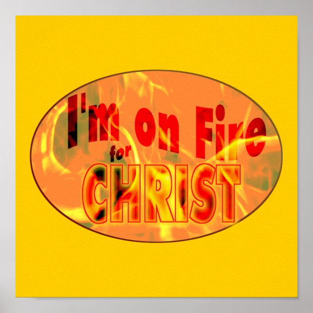 I'm on fire for CHRIST Poster (Front)