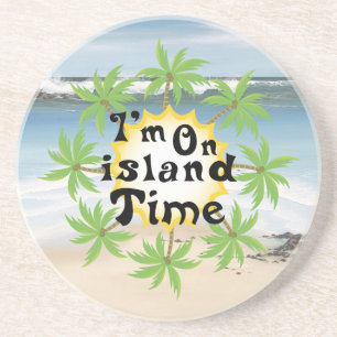 Im On island Time Coaster