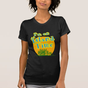 I'm on Island Time T-Shirt