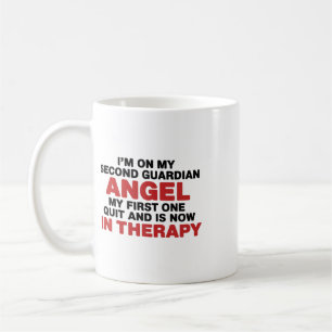 I'm On My Second Guardian Angel Funny Therapy Ment Coffee Mug