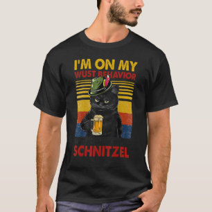 I'm On My Wurst Behaviour And I Don't Give A Schni T-Shirt