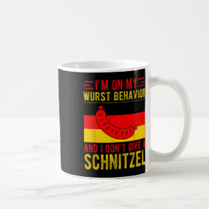 Im On My Wurst Behaviour Dont Give Schnitzel Coffee Mug
