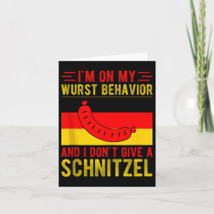 Im On My Wurst Behaviour Dont Give Schnitzel Tank Card
